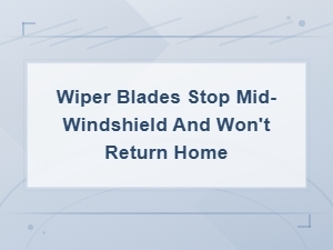 Wiper Motor Wiring Problems: Fixing Blades That Stop Mid-Windshield